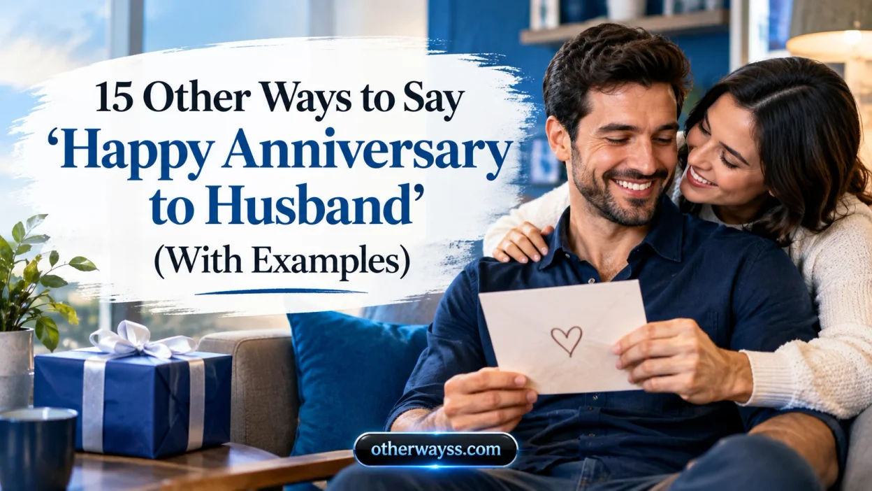 Other Ways to Say ‘Happy Anniversary to Husband’