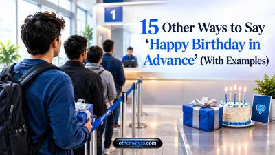 Other Ways to Say ‘Happy Birthday in Advance’