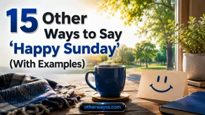 Other Ways to Say ‘Happy Sunday’