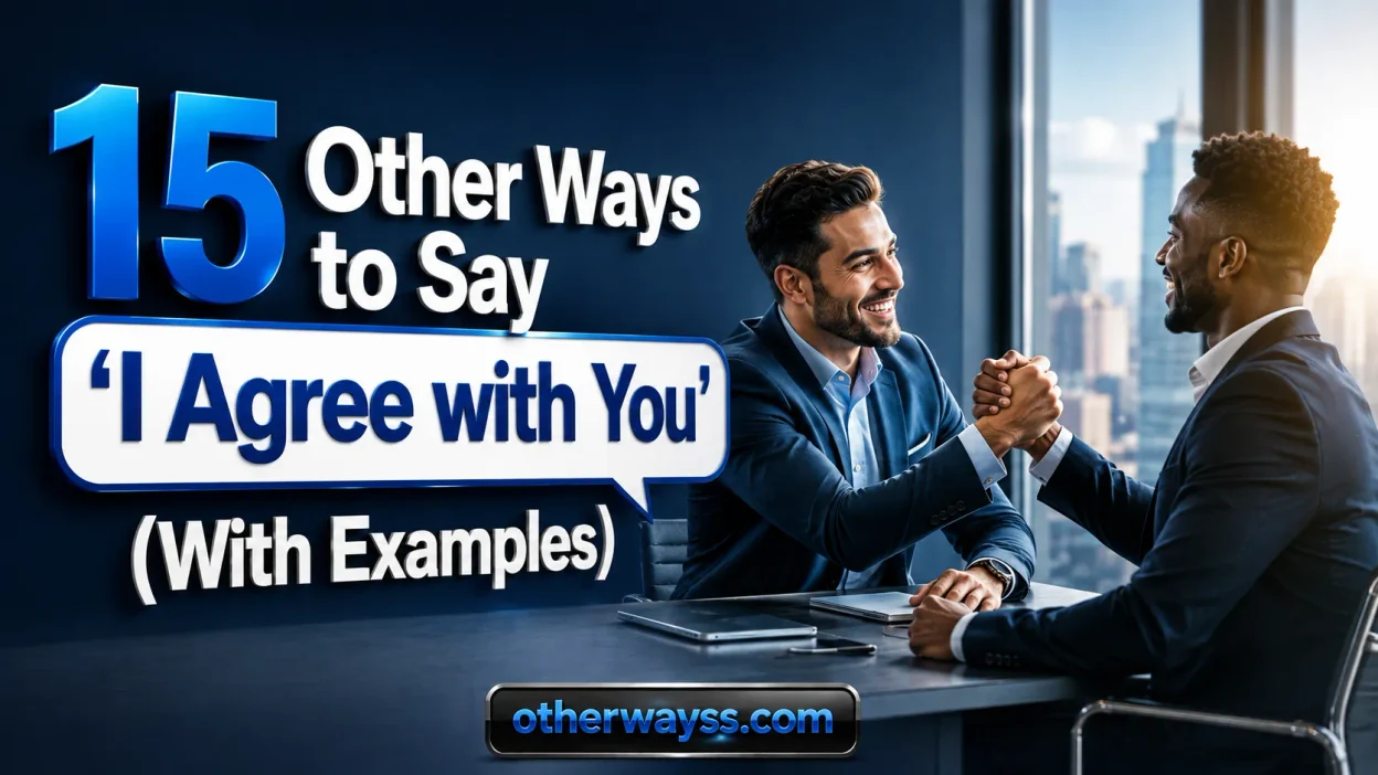 Other Ways to Say ‘I Agree with You’