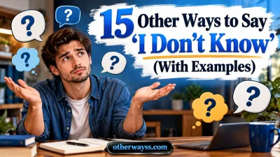 Other Ways to Say ‘I Don’t Know’