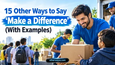 Other Ways to Say ‘Make a Difference’