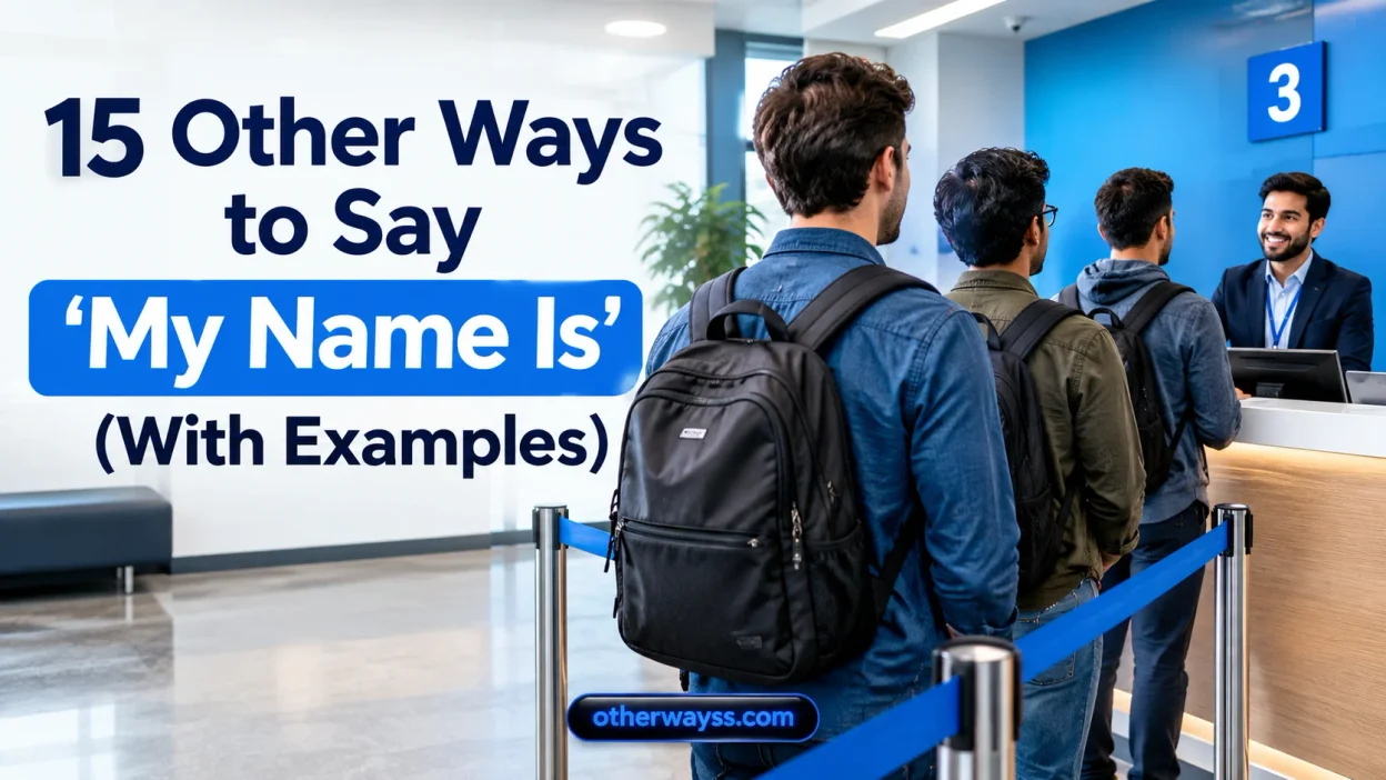 Other Ways to Say ‘My Name Is’