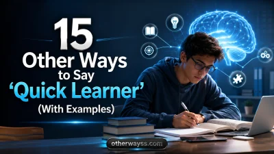 Other Ways to Say ‘Quick Learner’