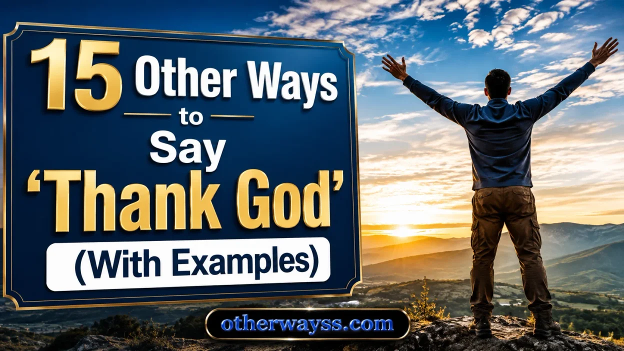 Other Ways to Say ‘Thank God’