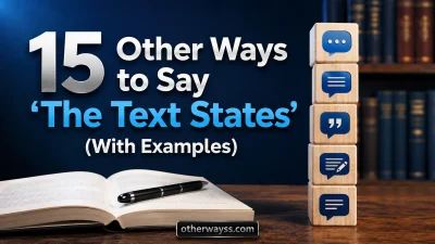 Other Ways to Say ‘The Text States’