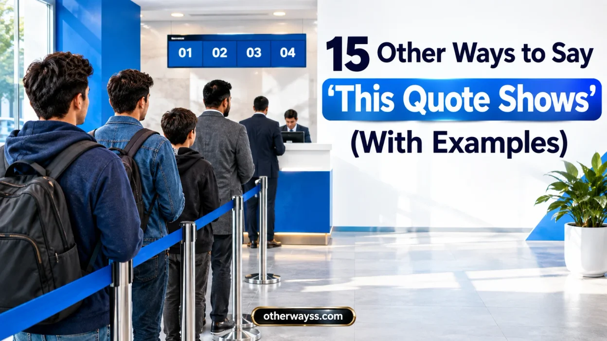 Other Ways to Say ‘This Quote Shows’